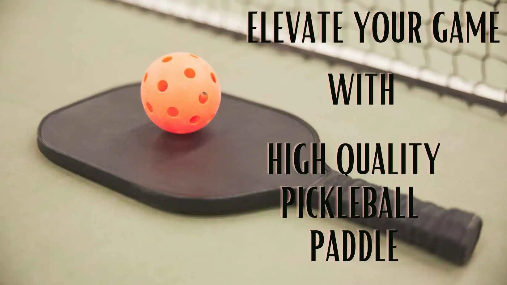 High Quality Pickleball Paddle
