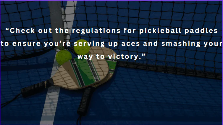 pickleball paddle requirements